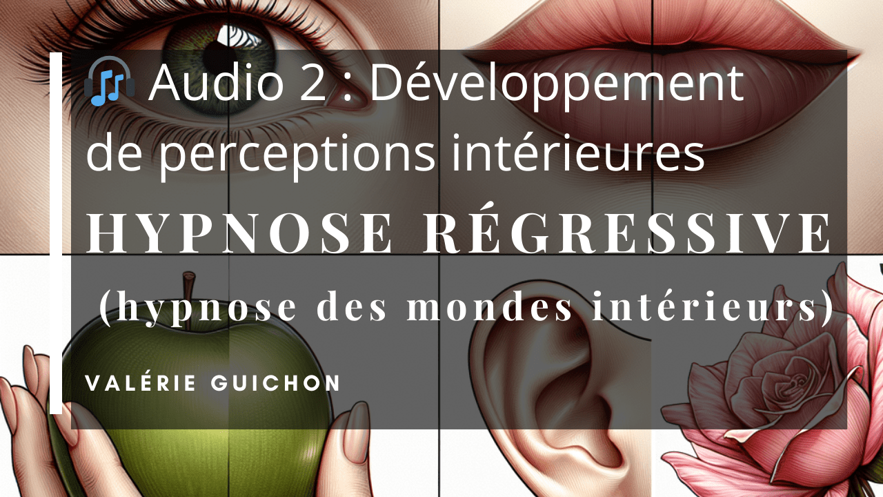 preparation-hypnose-regressive-developpement-des-5-sens-hypnose-des-mondes-interieurs.png